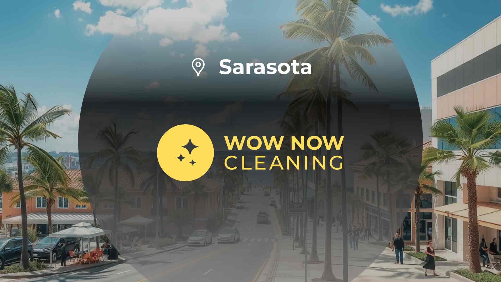 Wow Now Cleaning Sarasota