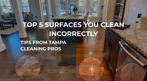 Top 5 Surfaces Americans Clean Incorrectly: Tips from Wow Now Cleaning